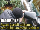 Evinin �n�nden arac�n� �ald�lar