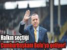 Cumhurba�kan� Erdo�an Bolu'ya geliyor