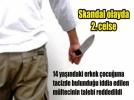 Taciz davas�nda tahliye talebi reddedildi