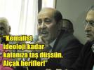 ADD�den sert tepki; �Utanmaz Herifler�