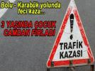 3 ya��ndaki bebek feci kazada can verdi