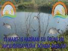 Su �r�nleri Avc�l���nda Yasak D�nem Ba�lad�