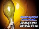 Elektrik kesintilerine haz�r olun!