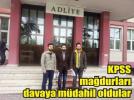 KPSS ma�durlar� Adliye�de