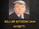 Bolu bir hay�rseverini daha kaybetti