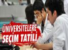 �niversitelere se�im tatili