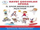 �l Spor Merkezleri a��l�yor