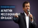 AK Parti Meclis Ba�kan aday�n� yar�n a��klayacak