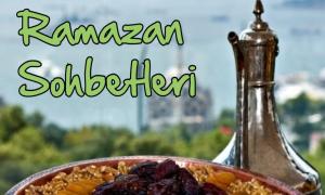 RAMAZAN SOHBETLER�
