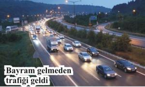 Bayram gelmeden trafi�i geldi
