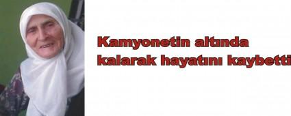 Kamyonetin alt�nda kalarak hayat�n� kaybetti