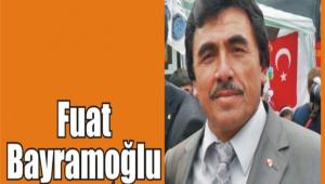 Fuat Bayramo�lu yazd�
