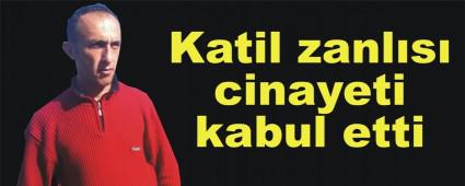 KAT�L ZANLISI C�NAYET� KABUL ETT�