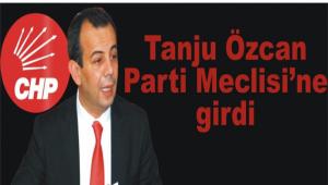 Tanju �zcan PM �yesi oldu