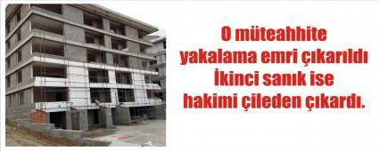 O m�teahhit i�in yakalama emri ��kar�ld�