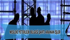 MESLEK� YETERL�L�K BELGES� OLMAYAN �ALI�TIRILAMAYACAK