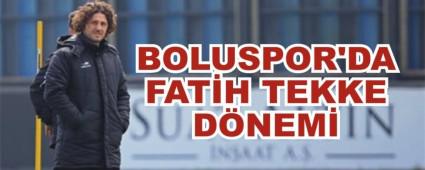 BOLUSPOR'DA FAT�H TEKKE D�NEM�