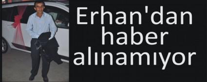 Pa�ak�yl� Erhan Kayboldu