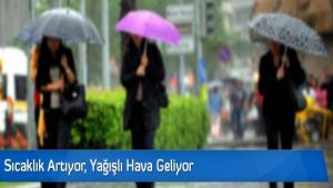 Ya��� geliyor ama s�cakl�k art�yor