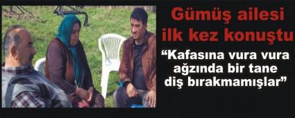 G�m�� ailesi ilk kez konu�tu