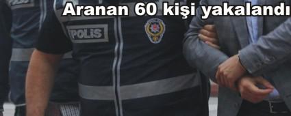 60 ki�iden 11'i tutukland�