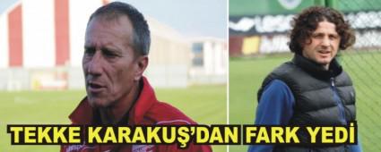 Tekke Karaku�'un gerisinde kald�