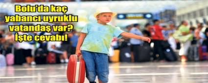Yabanc�lar Bolu'yu tercih etti