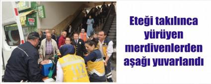 Ya�l� kad�n y�r�yen merdivenlerden yuvarland�