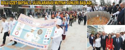 BOLU �ZZET BAYSAL 2. ULUSLARARASI MUTFAK G�NLER� BA�LADI