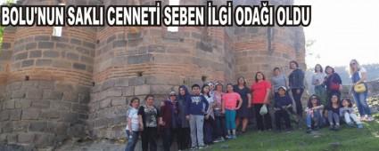 BOLU'NUN SAKLI CENNET� SEBEN �LG� ODA�I OLDU