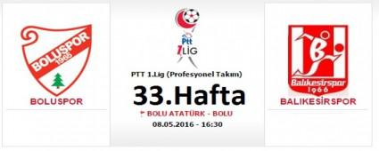 Bolu-Bal�kesir ma�� Pazar g�n�