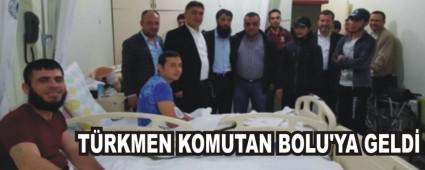 T�RKMEN KOMUTAN TEDAV� G�REN ARKADA�LARINI Z�YARET ETT�
