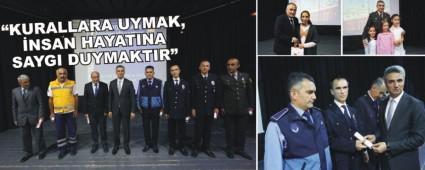 �TRAF�KTE KAR�ILIKLI SAYGIYI OLU�TURMALIYIZ�