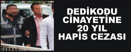  DED�KODU C�NAYET�NDE KARAR �IKTI