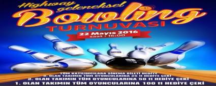 Highway'den geleneksel bowling turnuvas�