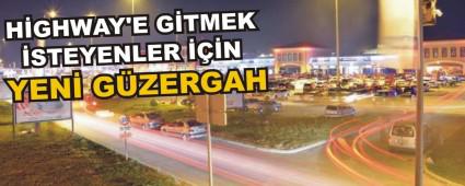 H�GHWAY'E G�TMEK �STEYENLERE ALTERNAT�F YOL BEL�RLEND�