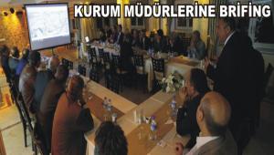 BA�KANDAN KURUM M�D�RLER�NE BR�F�NG