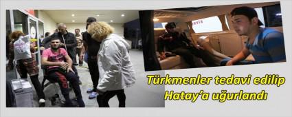T�rkmenler Hatay'a u�urland�