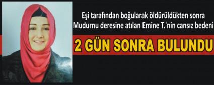 Cesedi 2 g�n sonra bulundu