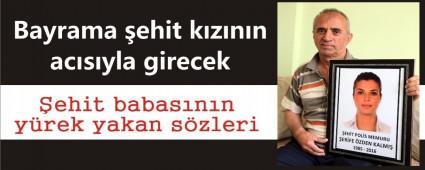 "�ehit k�z�m�n ac�s� s�rekli i�imde"