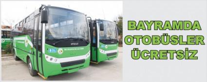 Bayramda otob�sler �cretsiz