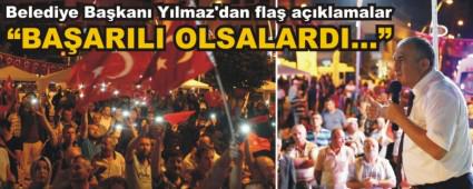 BELED�YE BA�KANI YILMAZ'DAN FLA� A�IKLAMALAR