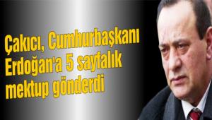 �AKICI'DAN ERDO�AN'A MEKTUP