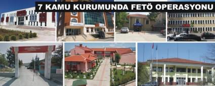 BOLU'DA 7 KAMU KURUMUNDA FET� OPERASYONU