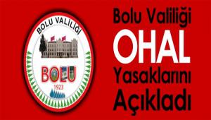 Bolu da uygulanacak OHAL yasaklar�