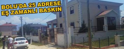 BOLU'DA 25 ADRESE E� ZAMANLI BASKIN