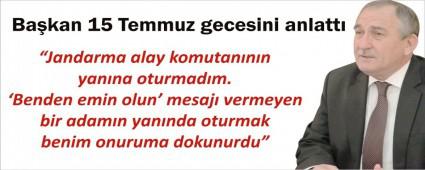 BA�KAN 15 TEMMUZ GECES�N� ANLATTI
