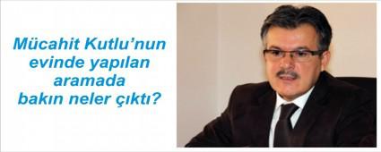 KUTLU'NUN EV�NDEN NELER �IKTI?