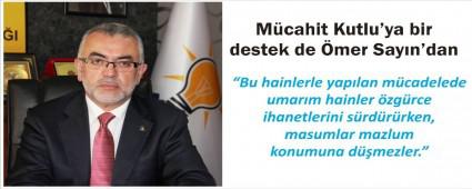 �MER SAYIN KUTLU'YA DESTEK �IKTI