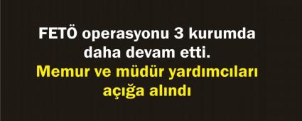 3 kurumda daha memurlar a���a al�nd�